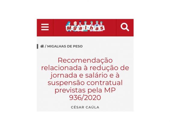 Migalhas publica artigo de César Caúla intitulado Recomendação relacionada à redução de jornada e salário e à suspensão contratual previstas pela MP 936/2020